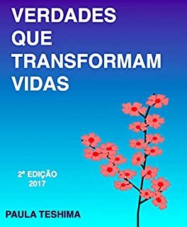Livro Verdades que Transformam Vidas: A Verdade que Ninguém te Conta e Nunca te Contarão