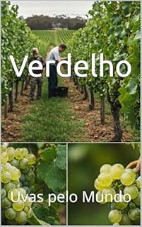 Livro Verdelho: Uvas pelo Mundo (Wines of the World: Portugal)