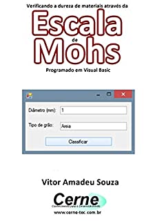 Livro Verificando a dureza de materiais através da Escala  de Mohs Programado em Visual Basic