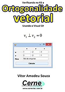 Livro Verificando no R3 a Ortogonalidade vetorial  Usando o Visual C#