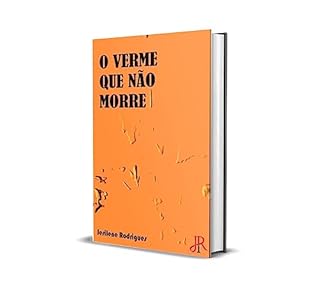 Livro O VERME QUE NÃO MORRE