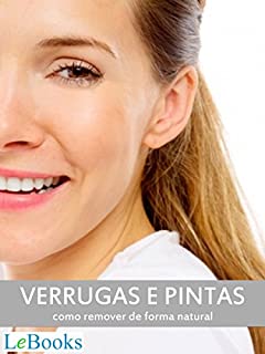 Livro Verrugas e pintas: Como remover de forma natural (Coleção Beleza)