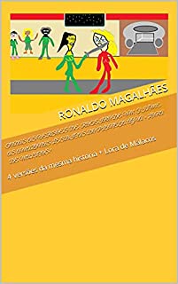 Livro Todas as versões de: Roteiro de um filme: As Amazonas Lésbicas do Planeta Água + Lora de Malacos!: 4 versões da mesma historia + Lora de Málacos