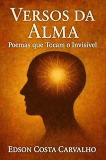 Livro Versos da Alma: Poemas que Tocam o Invisível