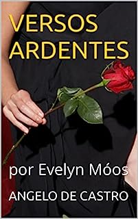 Livro VERSOS ARDENTES: por Evelyn Móos