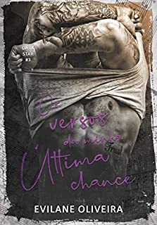 Livro Os Versos da Minha Última Chance (Dark Star Livro 3)