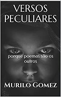Livro VERSOS PECULIARES: porque poemas são os outros
