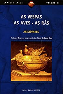 Livro As Vespas, As aves, As rãs (Comédia Grega *)
