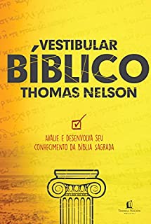 Livro Vestibular bíblico Thomas Nelson: Aplicação teológica de seu conhecimento das Escrituras