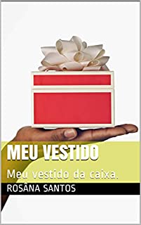 Livro Meu vestido: Meu vestido da caixa.