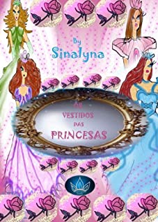 Os vestidos das princesas