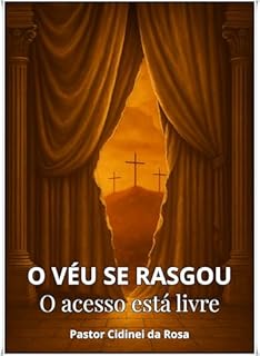 Livro O VÉU SE RASGOU: O acesso está livre