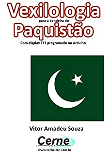 Livro Vexilologia para a bandeira do Paquistão Com display TFT programado no Arduino