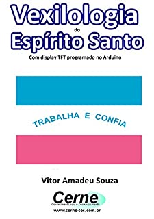 Livro Vexilologia do  Espírito Santo Com display TFT programado no Arduino