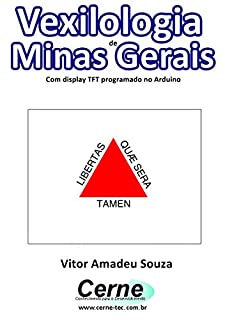 Livro Vexilologia de Minas Gerais Com display TFT programado no Arduino