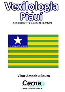 Livro Vexilologia do Piauí Com display TFT programado no Arduino