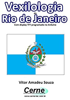 Livro Vexilologia do Rio de Janeiro Com display TFT programado no Arduino