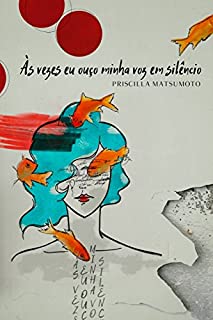 Livro Às vezes eu ouço minha voz em silêncio