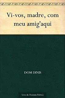 Livro Vi-vos, madre, com meu amig'aqui