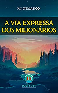 Livro A Via Expressa dos Milionários - MJ DeMarco