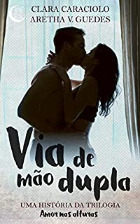 Livro Via de Mão Dupla: uma história da trilogia Amor nas Alturas