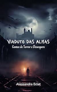 Livro Viaduto das Almas: Contos de Terror e Desespero