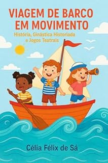 Livro Viagem de Barco em Movimento: História, Ginástica Historiada e Jogos Teatrais
