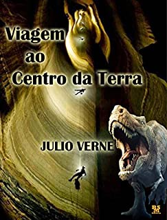 Livro Viagem ao Centro Da Terra - Edição Especial Ilustrada