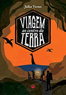 Viagem ao centro da Terra - Edição de Luxo