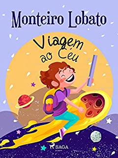 Livro Viagem ao Céu (Coleção Sítio do Picapau Amarelo Livro 11)