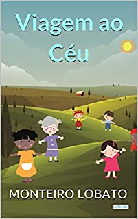 Livro Viagem ao Céu (Sitio do Picapau Amarelo)