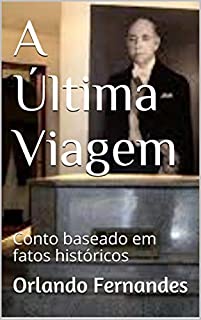 Livro A Última Viagem: Conto baseado em fatos históricos