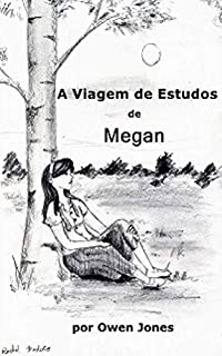 Livro A Viagem de Estudos de Megan (A série Megan Livro 3)