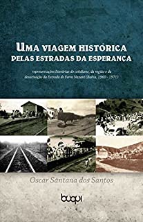 Livro Uma viagem histórica pelas Estradas da Esperança