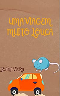 Livro Uma viagem muito louca: Uma ratazana no motor do meu carro