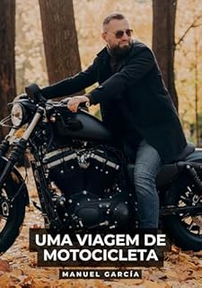 Livro Uma viagem de motocicleta: Histórias de sexo erótico gay explícito para adultos em português