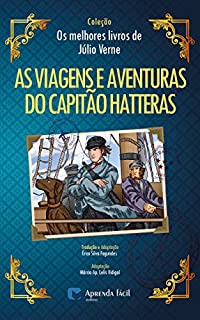 Livro As Viagens e Aventuras do Capitão Hatteras (Coleção "Os Melhores Livros de Júlio Verne")