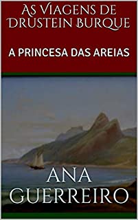 Livro As Viagens de Drustein Burque: A PRINCESA DAS AREIAS