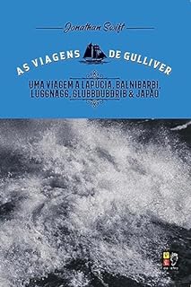 Livro As viagens de Gulliver - Uma viagem a Lapúcia, Balnibarbi, Luggnagg, Glubbdubdrib e Japão