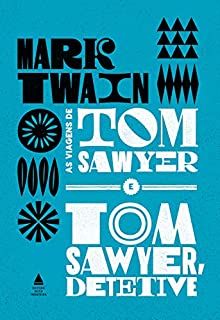 Livro As viagens de Tom Sawyer & Tom Sawyer, detetive