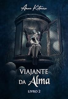 Livro Viajante da Alma, livro 2
