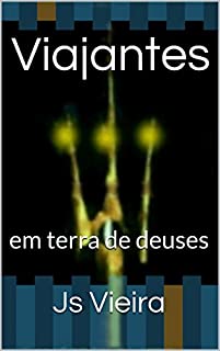 Livro Viajantes: em terra de deuses