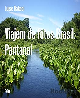 Livro Viajem de fotos Brasil: Pantanal