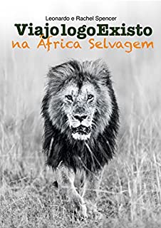 Livro Viajo logo Existo na África Selvagem