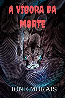 A VÍBORA DA MORTE