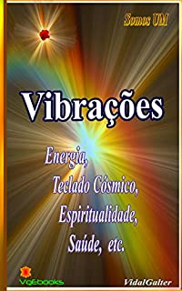 Livro Vibrações: Energia, Teclado Cósmico, Espiritualidade, Saúde...
