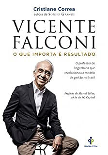 Vicente Falconi: O que importa é resultado
