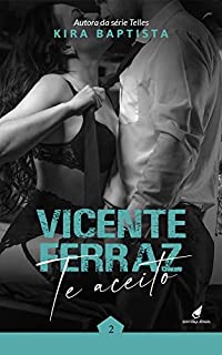 Livro Vicente Ferraz: Te aceito