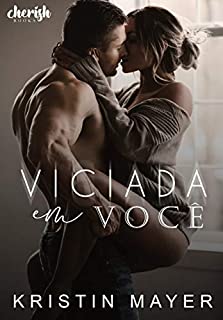 Viciada em Você