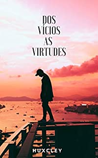Livro Dos vícios às virtudes